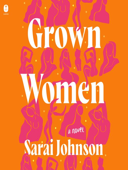 Title details for Grown Women by Sarai Johnson - Available